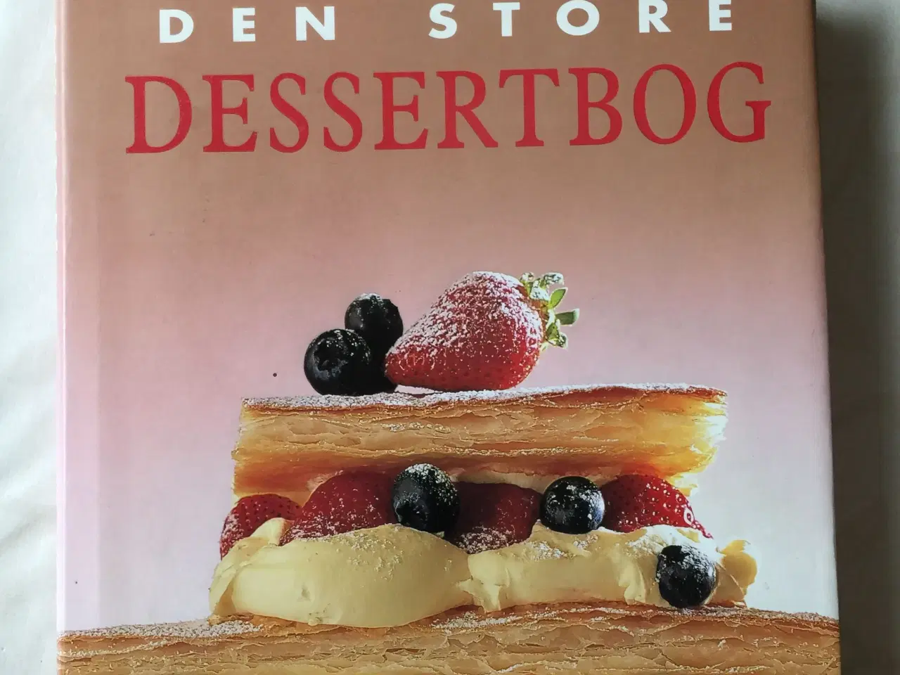 Billede 1 - Den store dessertbog