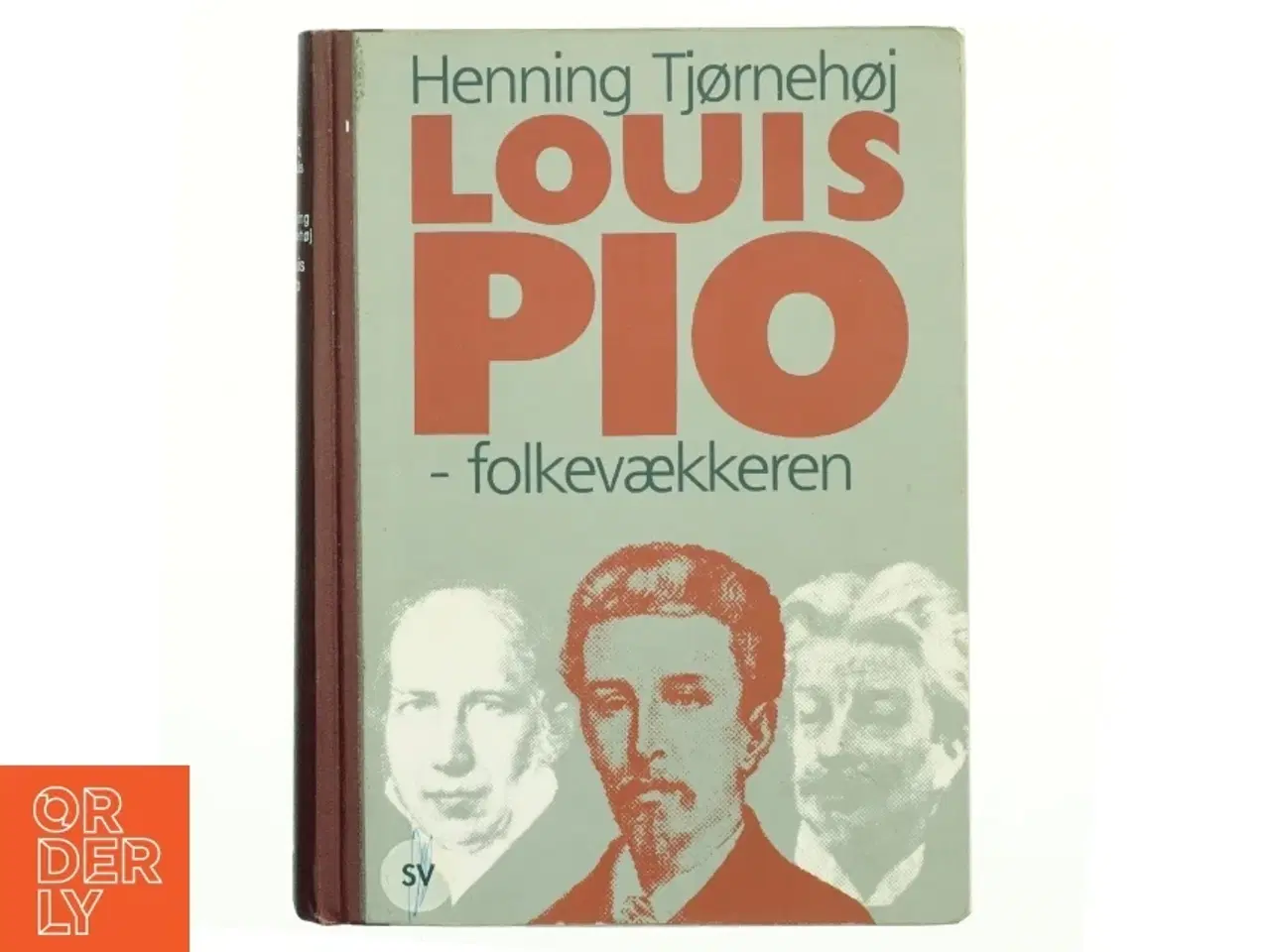 Billede 1 - Louis Pio : folkevækkeren af Henning Tjørnehøj (Bog)