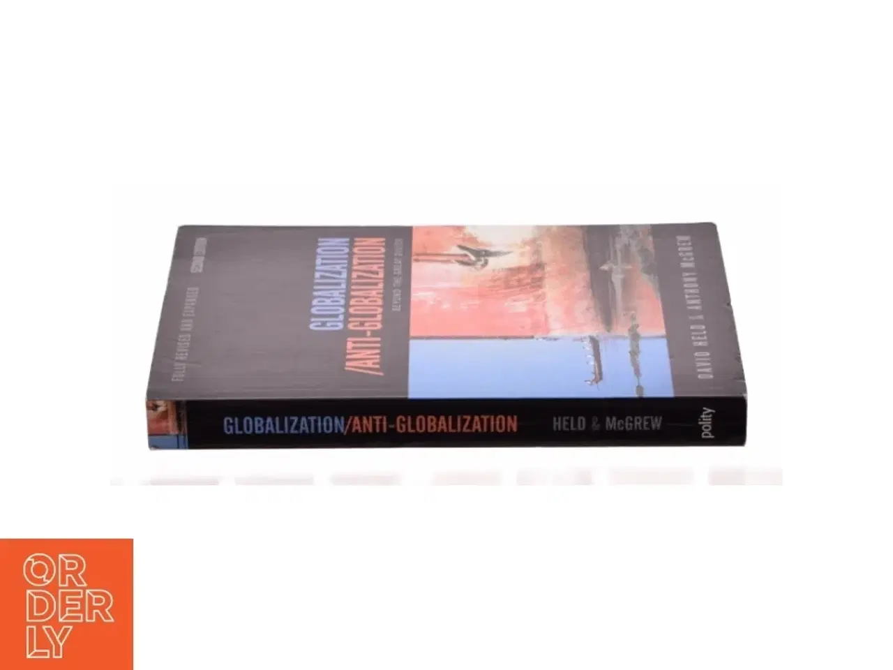 Billede 3 - Globalization / Anti-Globalization Beyond the Great Divide af David Held (Bog)
