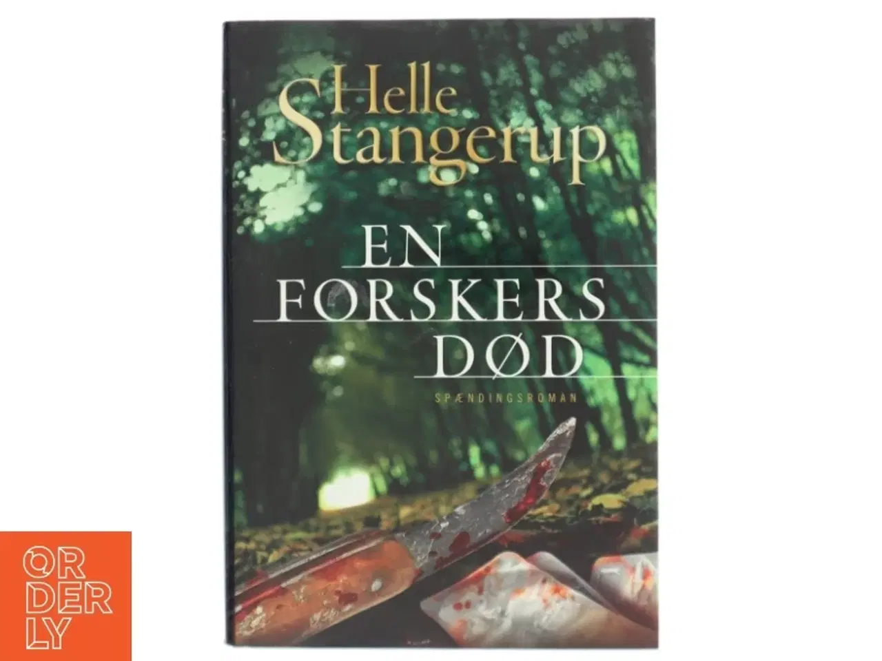 Billede 1 - En forskers død af Helle Stangerup (Bog)