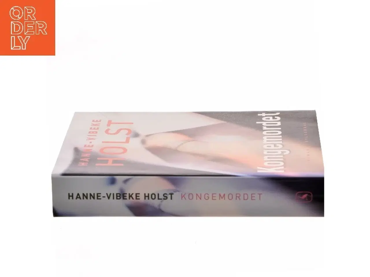 Billede 2 - Kongemordet : roman af Hanne-Vibeke Holst (Bog)