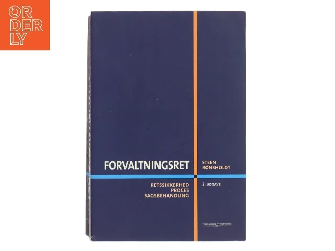 Billede 1 - Forvaltningsret : retssikkerhed, proces, sagsbehandling af Steen Rønsholdt (Bog)