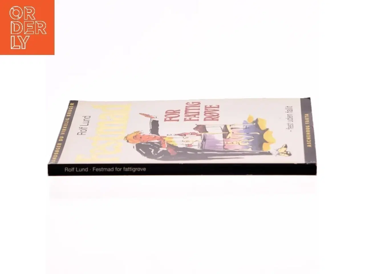 Billede 2 - Festmad for fattigrøve af Rolf Lund (Bog)