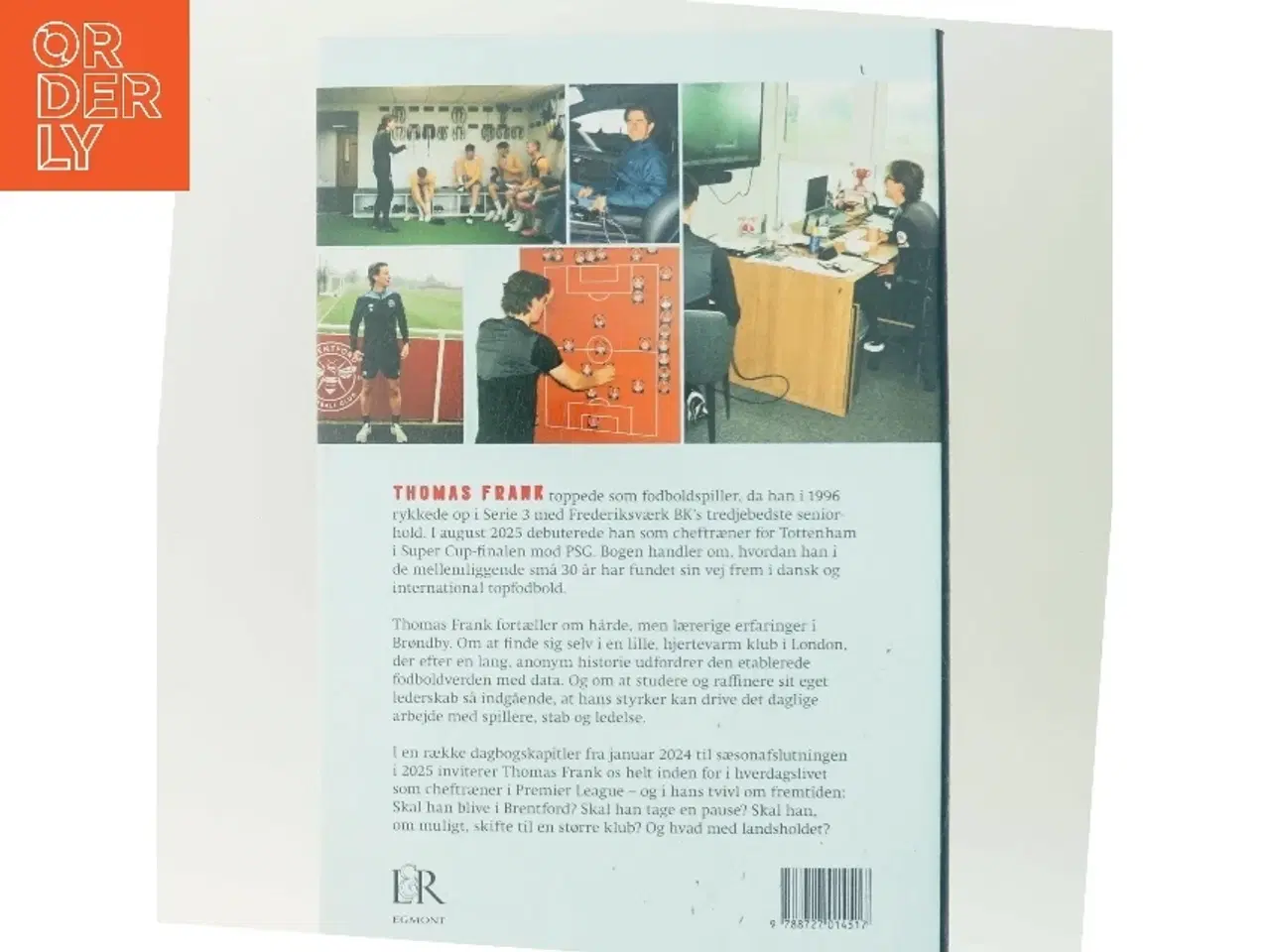 Billede 3 - Thomas Frank : dagbog fra Premier League : historien om Danmarks største trænernavn af Kasper Steenbach (Bog)