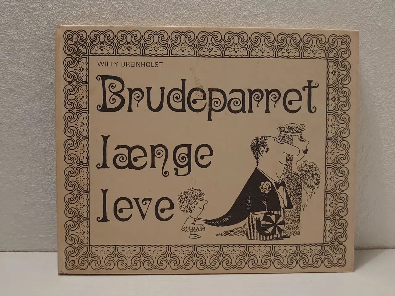 Billede 1 - Willy Breinholst:Brudeparret længe leve.ill.Chris.
