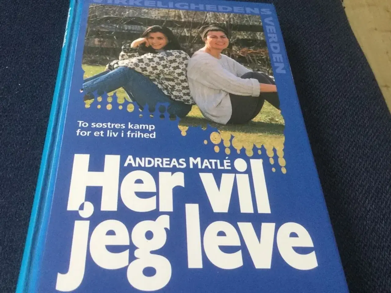 Billede 1 - Her vil jeg leve