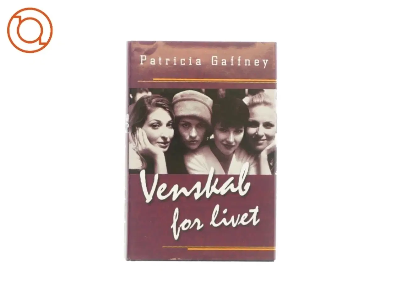 Billede 1 - Venskab for livet af Patricia Gaffney (bog)