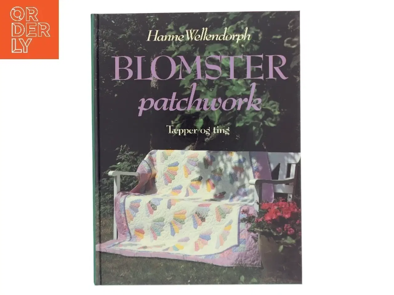 Billede 1 - Blomster Patchwork af Hanne Wellendorph (Bog)