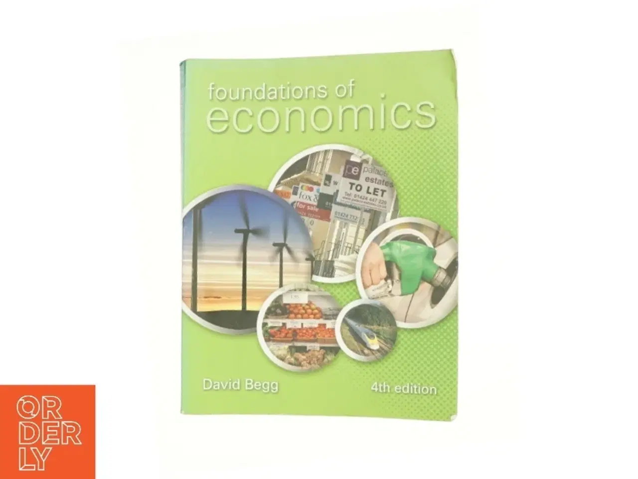 Billede 1 - EBOOK: Foundations of Economics - 4th Edition (eBook Rental) af David K. H. Begg (Bog)