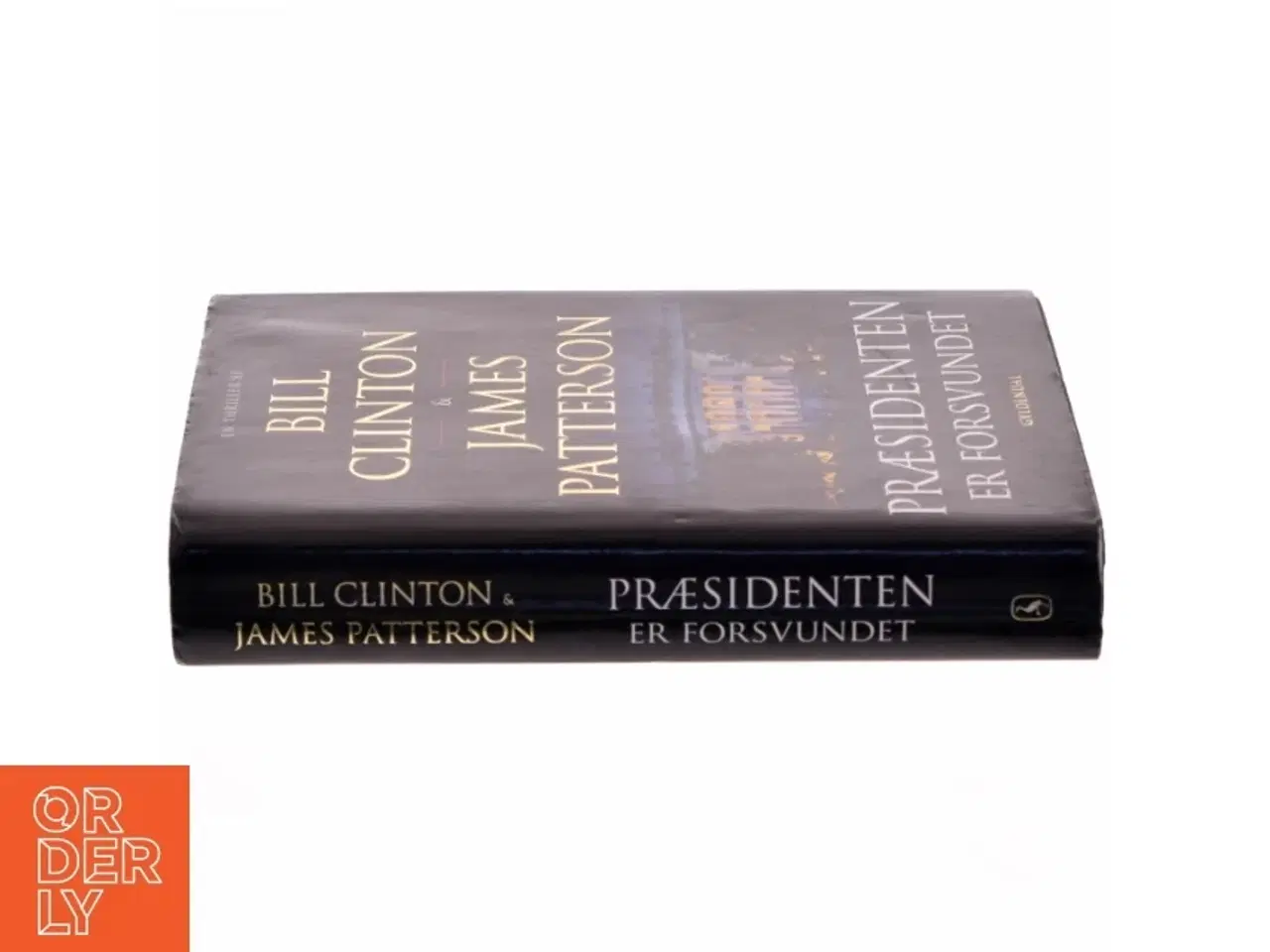 Billede 2 - Præsidenten er forsvundet af Bill Clinton (Bog)