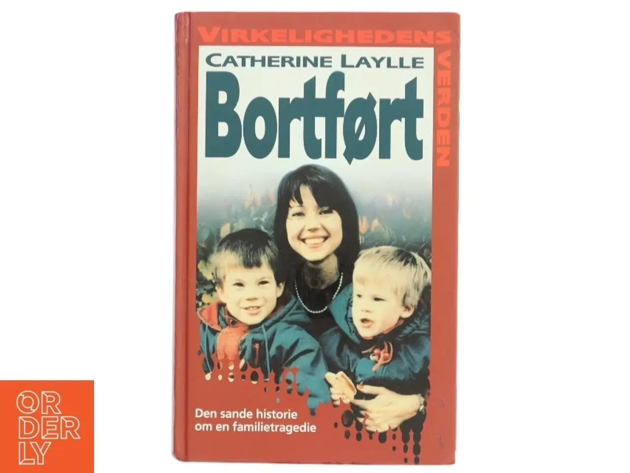 Billede 1 - Biografi, &#39;Bortført&#39;, Catherine Laylle