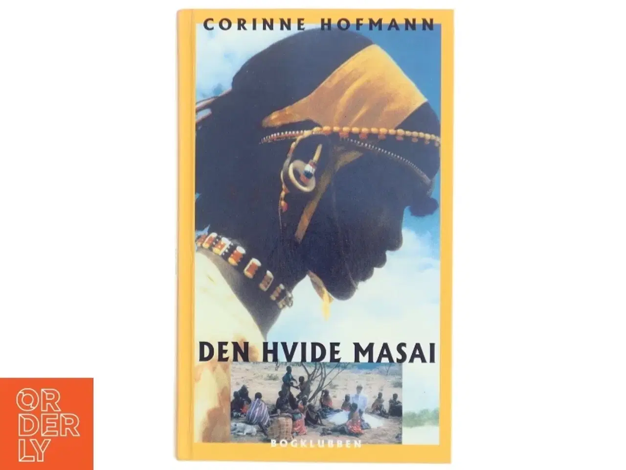 Billede 1 - Den Hvide Masai af Corinne Hofmann (bog)