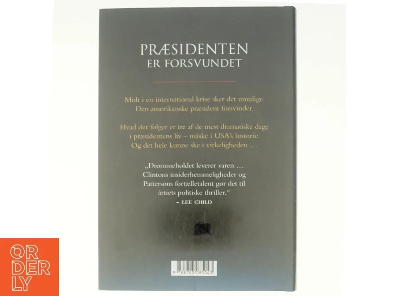 Billede 3 - Præsidenten er forsvundet af Bill Clinton, James Patterson (Bog)