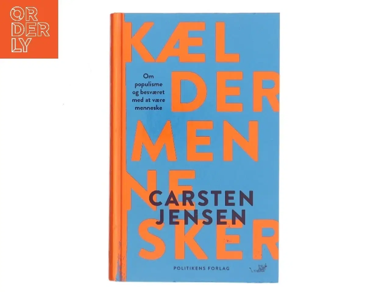 Billede 1 - Kældermennesker : om populisme og besværet med at være menneske af Carsten Jensen (f. 1952) (Bog)