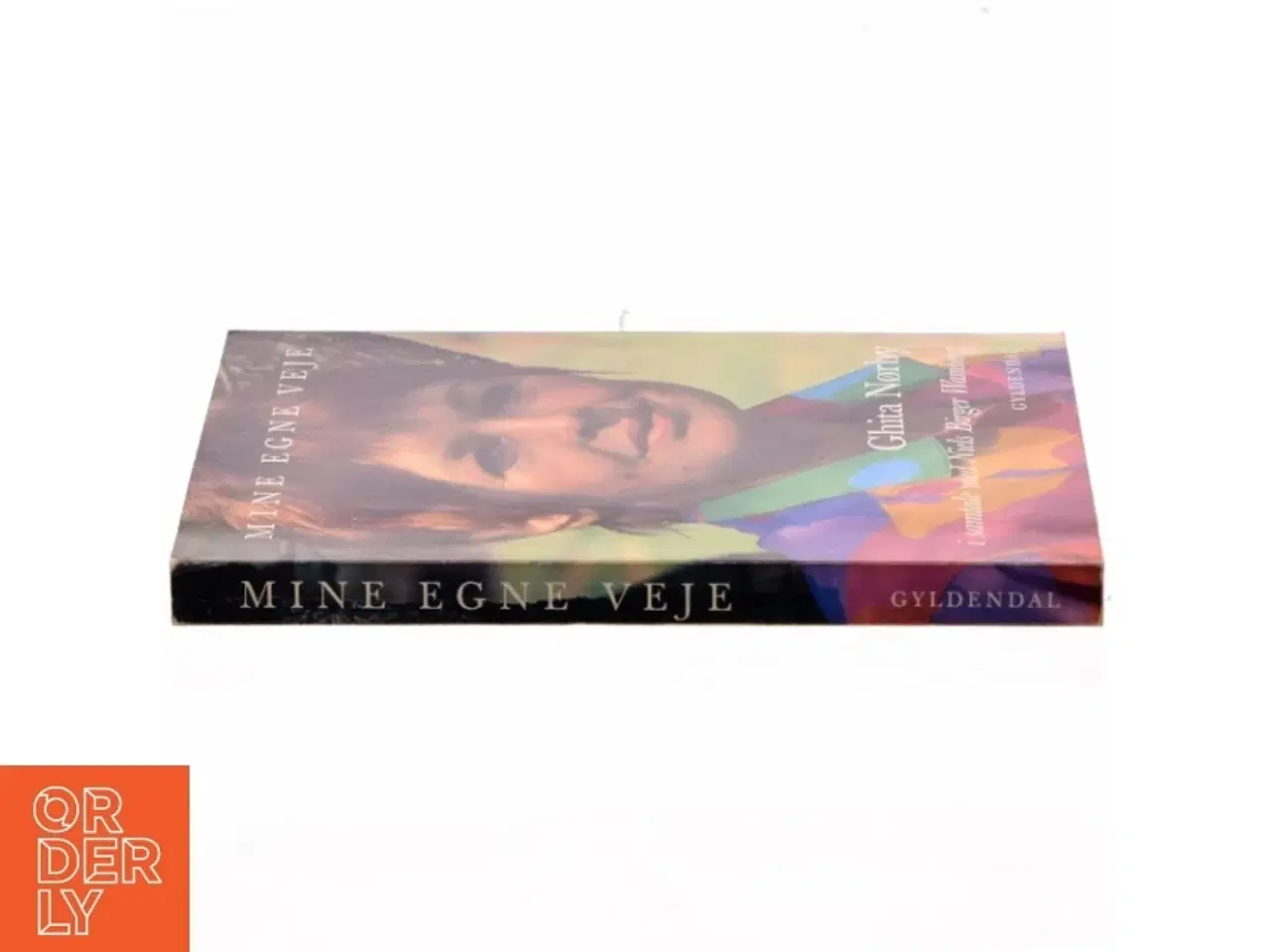 Billede 2 - Mine egne veje : Ghita Nørby i samtale med Niels Birger Wamberg (Bog)