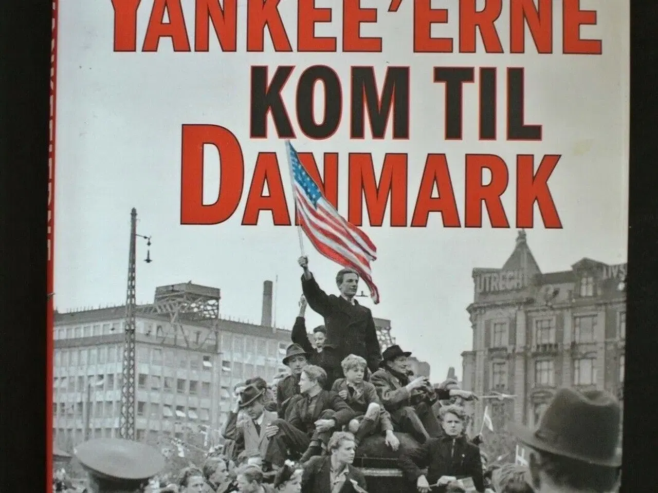 Billede 1 - da yankee'erne kom til danmark - fra verdenskrig t