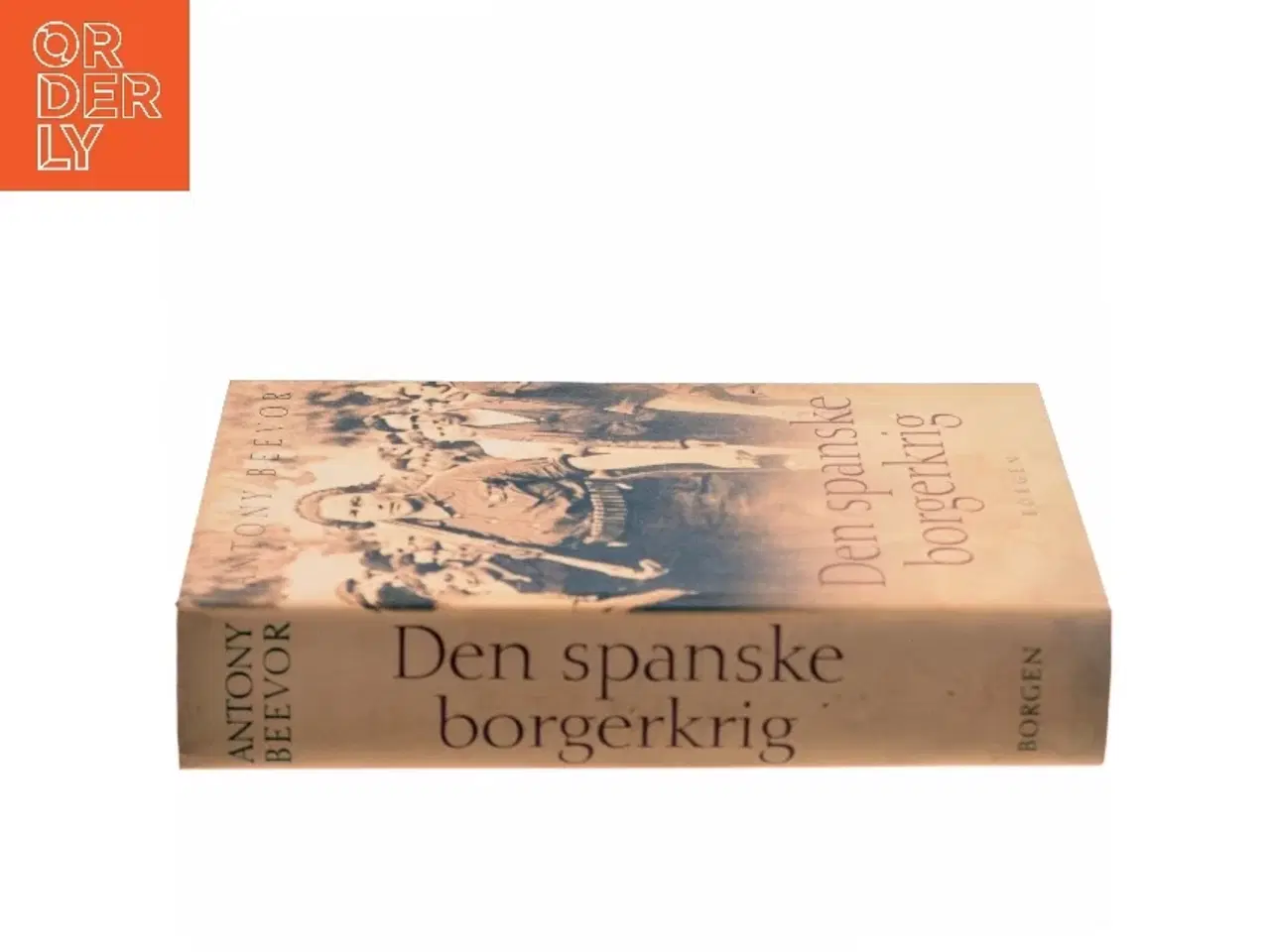Billede 2 - Den spanske borgerkrig 1936-1939 af Antony Beevor (Bog)