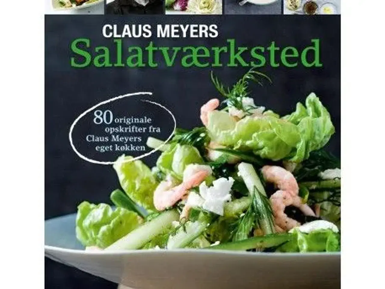 Billede 1 - Claus Meyers Salatværksted