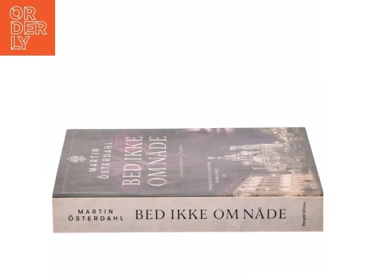 Billede 2 - Bed ikke om nåde : spændingsroman af Martin &#214;sterdahl (f. 1973) (Bog)