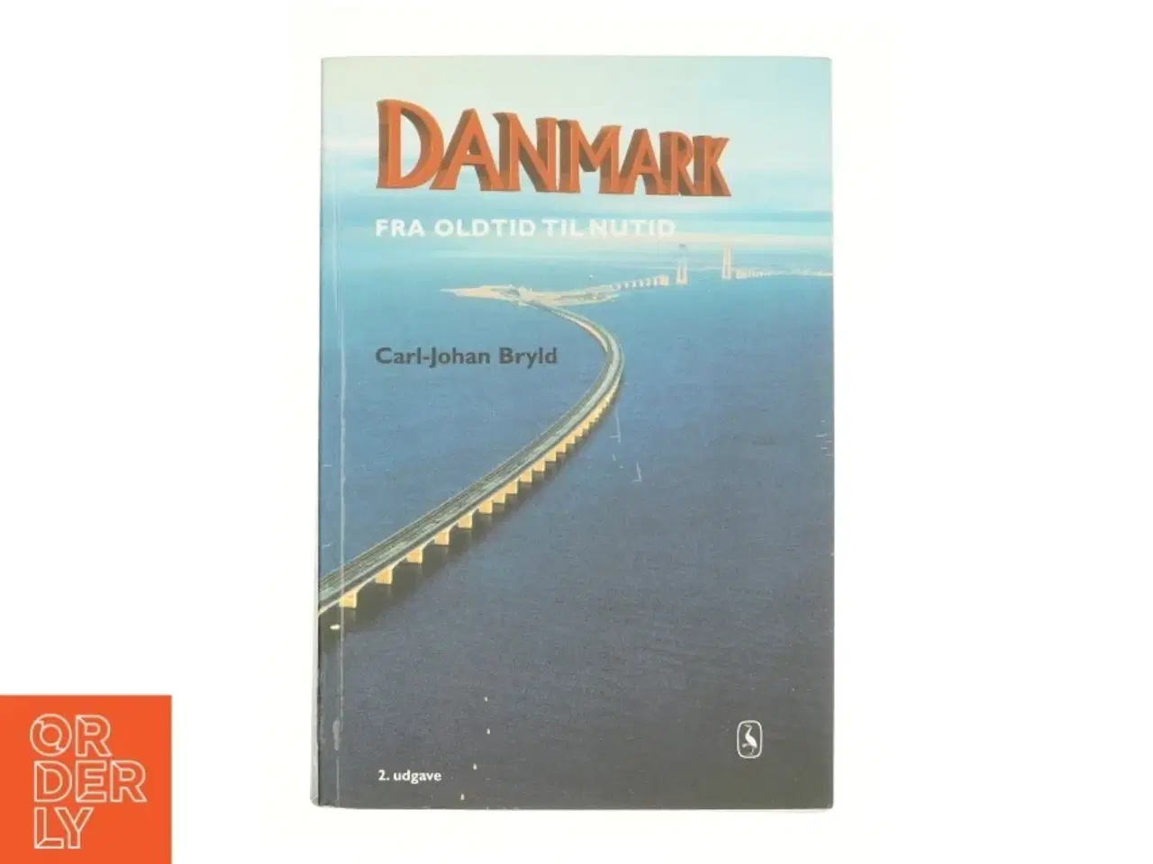 Billede 1 - Danmark fra oldtid til nutid af Carl-Johan Bryld (Bog)