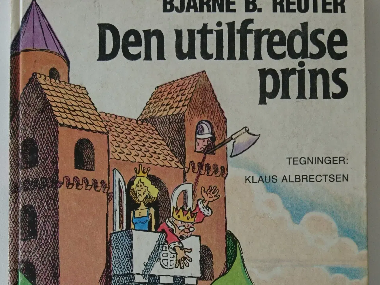 Billede 1 - Den utilfredse prins Af Bjarne Reuter