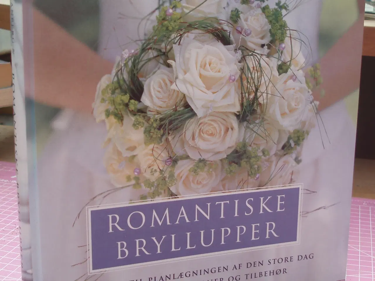 Billede 1 - Romantiske Bryllupper af Anni Tranberg & Pia Buusm