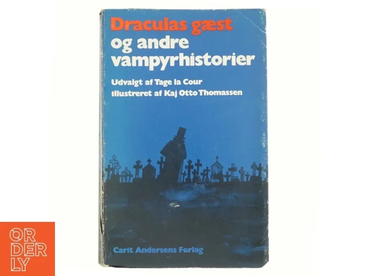 Billede 1 - Draculas gædt og andre vampyrhistorier udvalgt af Tage la Cour (bog)