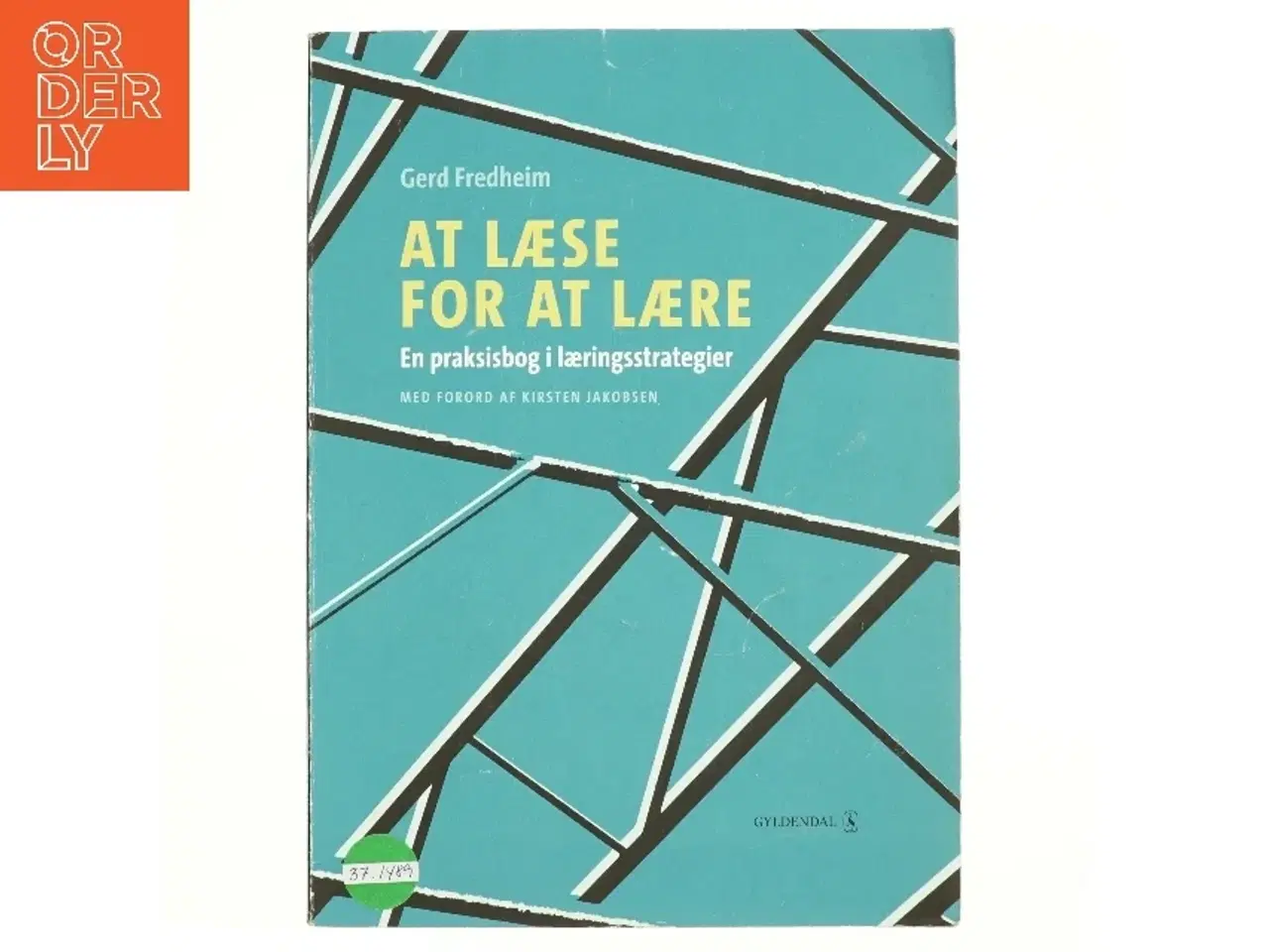 Billede 1 - At læse for at lære : en praksisbog i læringsstrategier af Gerd Fredheim (Bog)