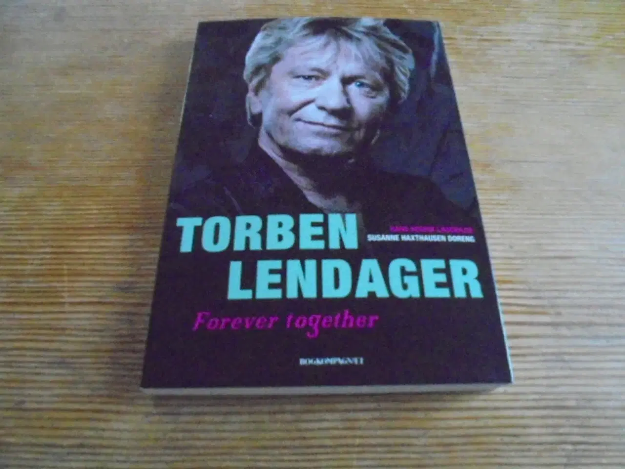 Billede 1 - Biografi: Torben Lendager - Forever together  