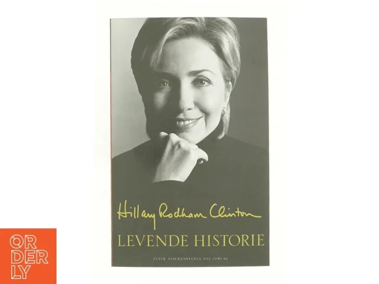 Billede 1 - Levende historie af Hillary Rodham Clinton (Bog)