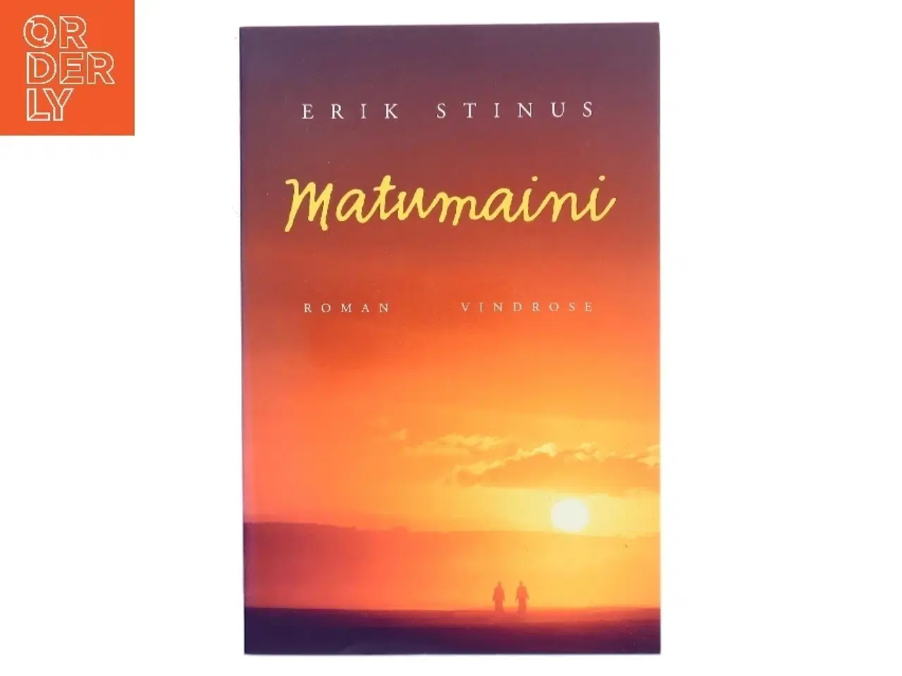 Billede 1 - Matumaini : roman af Erik Stinus (Bog)