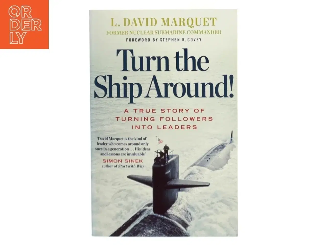 Billede 1 - Turn the Ship Around! af L. David Marquet (Bog)