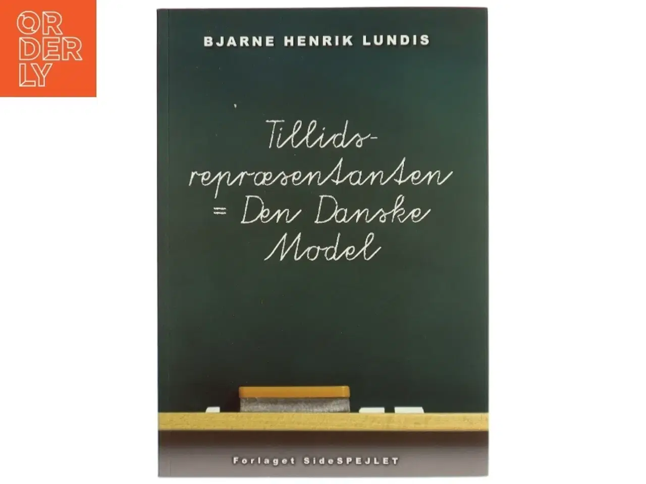 Billede 1 - Tillidsrepræsentanten = den danske model af Bjarne Henrik Lundis (Bog)