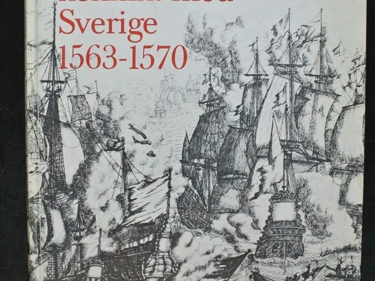 Billede 1 - danmarks konflikt med sverige 1563-1570, af frede 