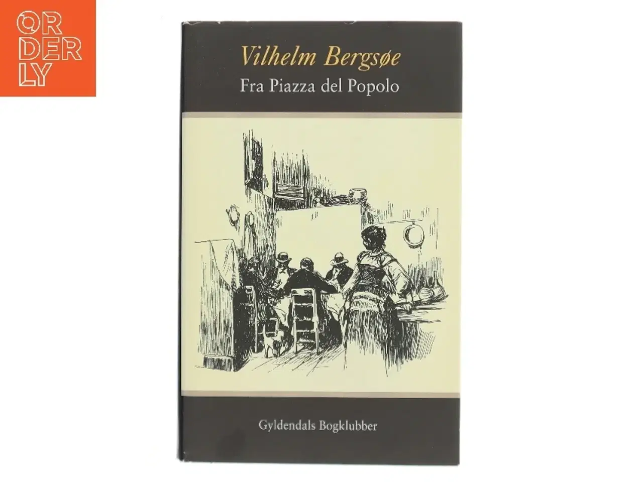 Billede 1 - Fra Piazza del Popolo af Vilhelm Bergsøe (Bog)