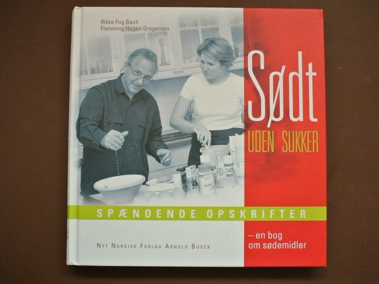 Billede 1 - sødt uden sukker - en bog om sødemidler, af rikke 
