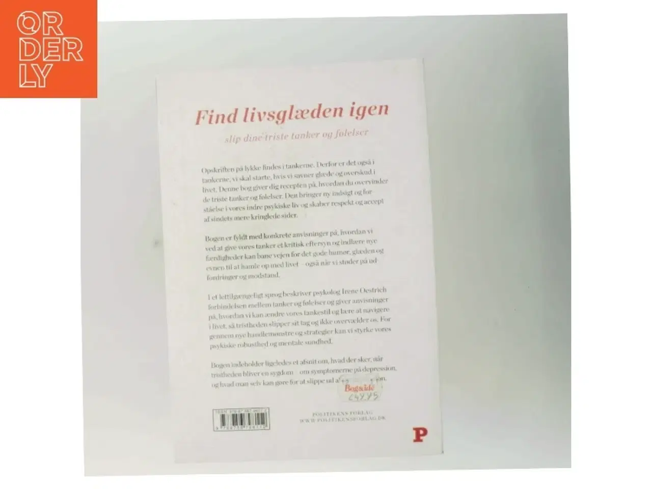 Billede 3 - Psykologi - Find livsglæden igen : slip dine triste tanker og følelser af Irene Henriette Oestrich (Bog)