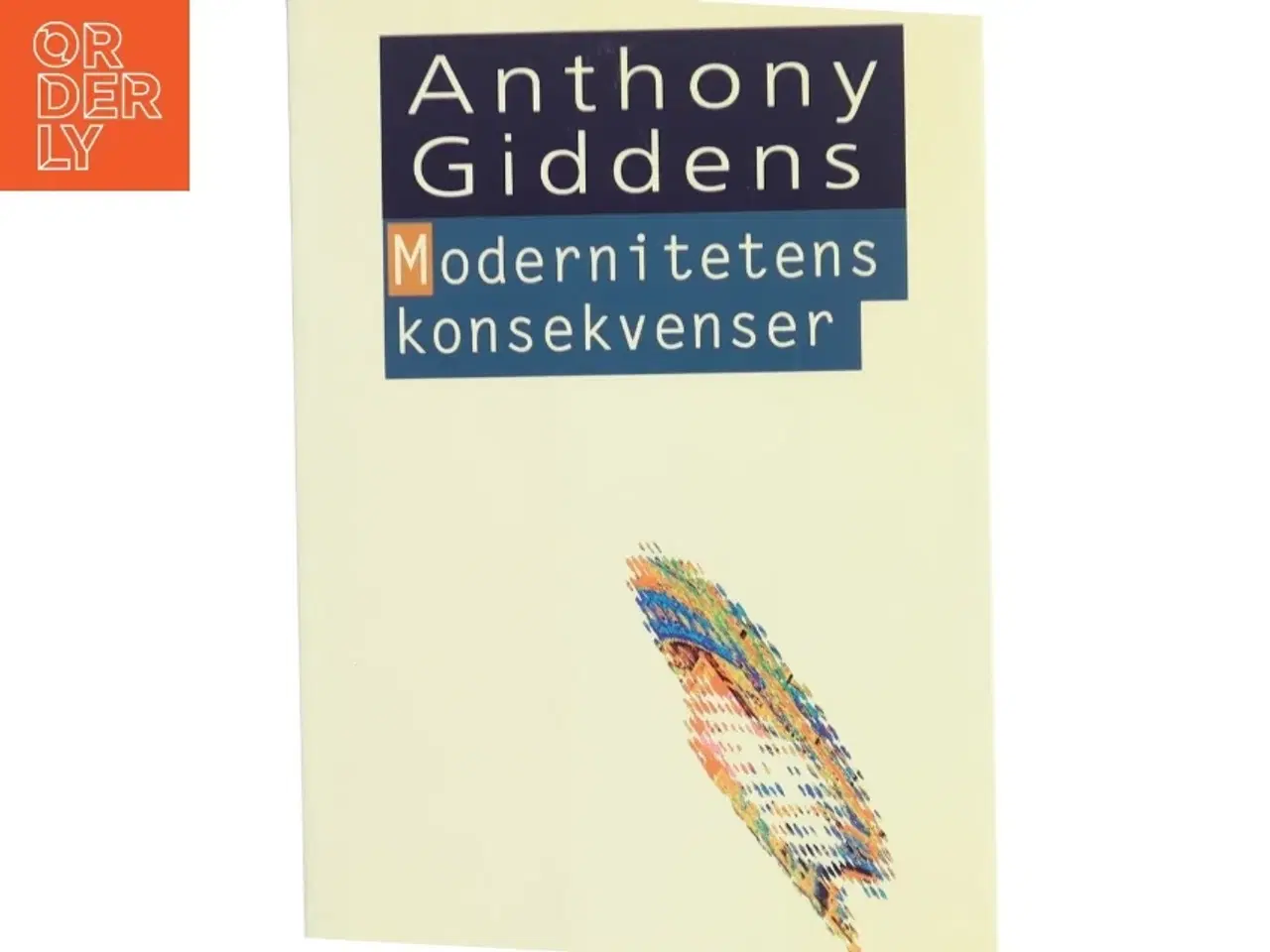 Billede 1 - Modernitetens konsekvenser af Anthony Giddens (Bog)