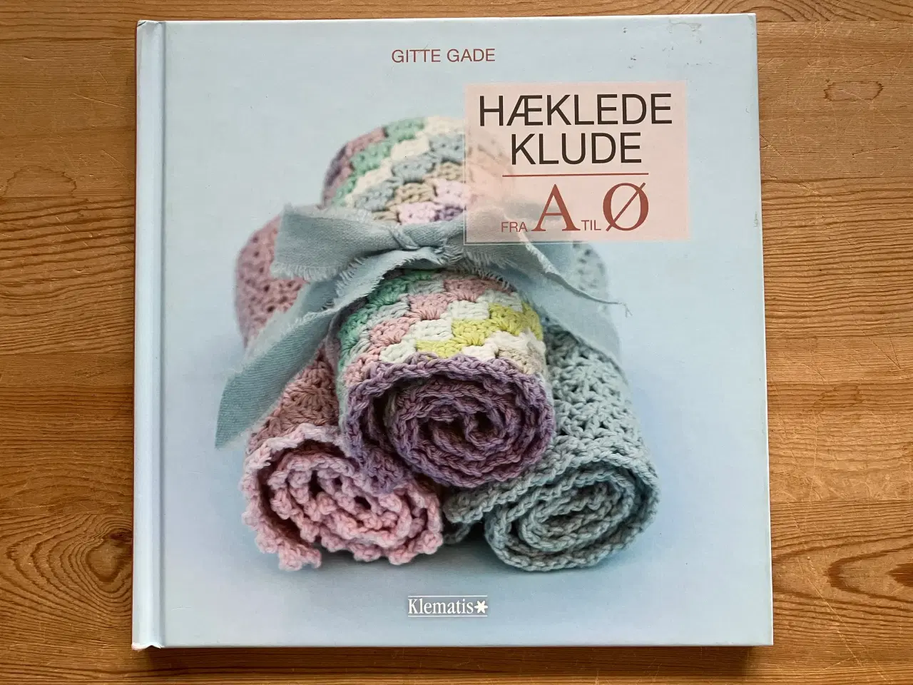 Billede 1 - HÆKLEDE KLUDE fra A til Ø, af Gitte Gade