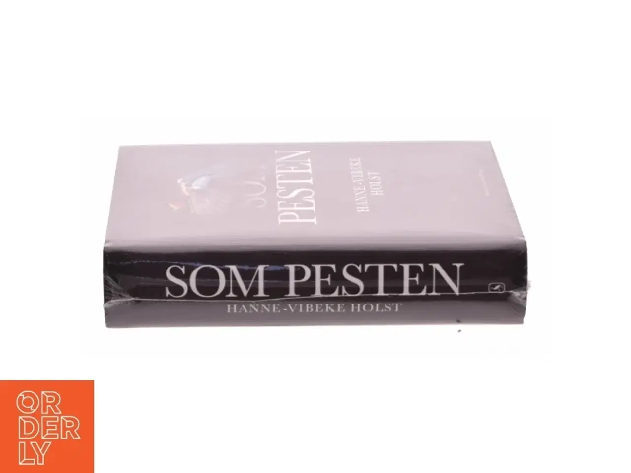 Billede 2 - Som pesten : roman (Klassesæt) af Hanne-Vibeke Holst (Bog)