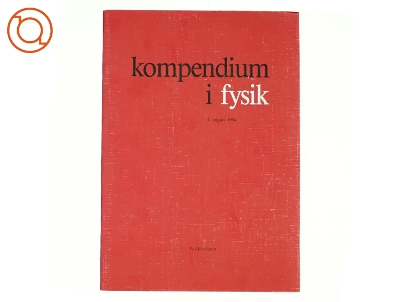 Billede 1 - Kompendium i fysik af Claus Christensen (f. 1952) (Bog)