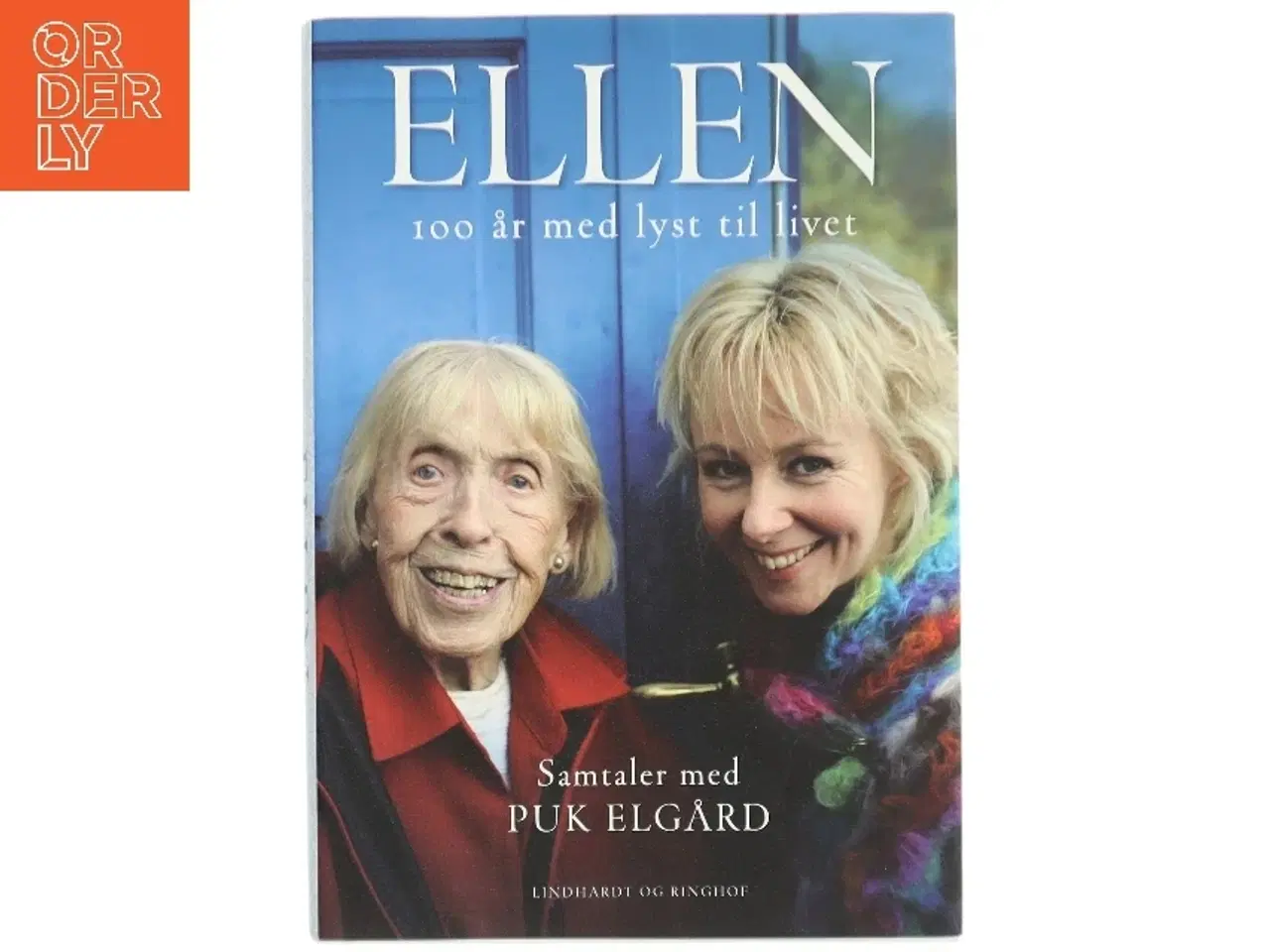 Billede 1 - Ellen : 100 år med lyst til livet af Puk Elgård (Bog)