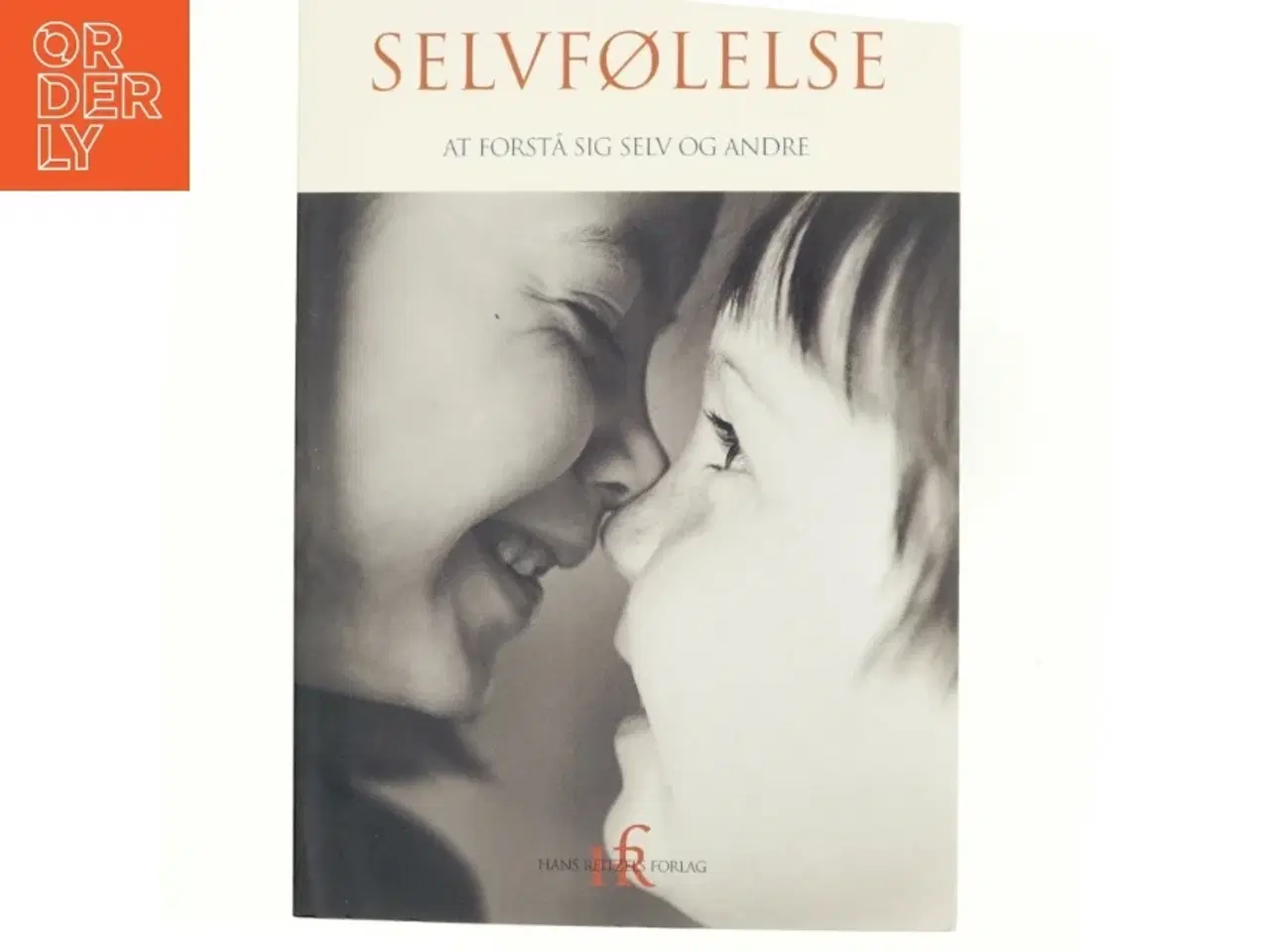 Billede 1 - Selvfølelse : at forstå sig selv og andre (Bog)