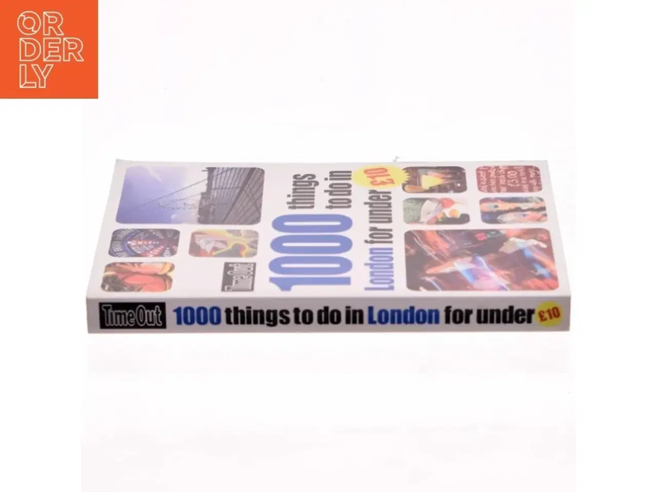 Billede 2 - 1000 Things to Do in London for Under &#163;10 af Editors of Time Out (Bog)