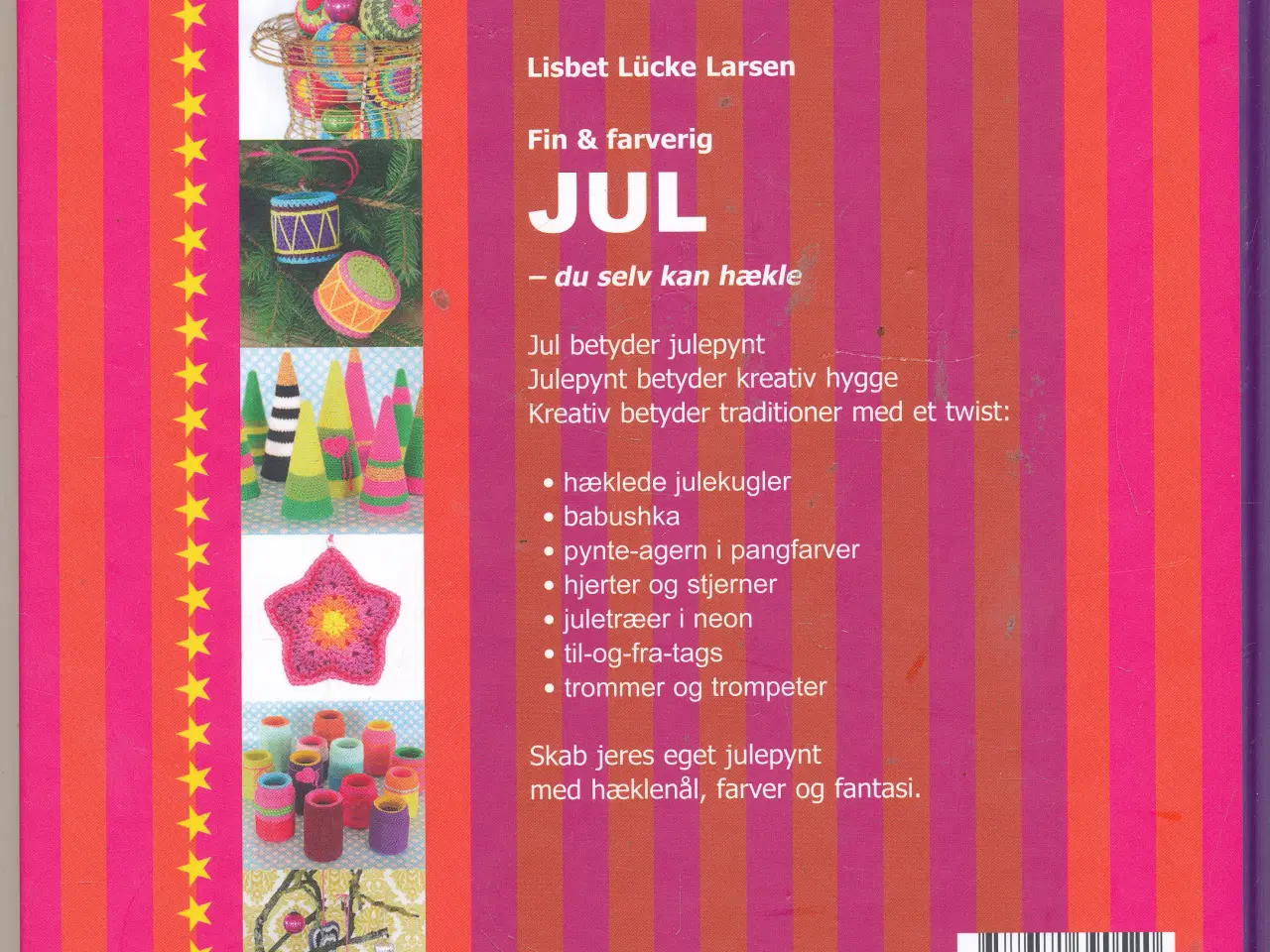 Billede 2 - FIN & FARVERIG JUL - DU SELV KAN HÆKLE AF LISBET 