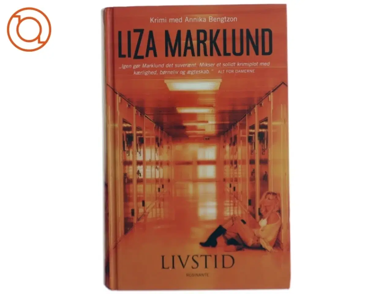 Billede 1 - Livstid : krimi af Liza Marklund (Bog)