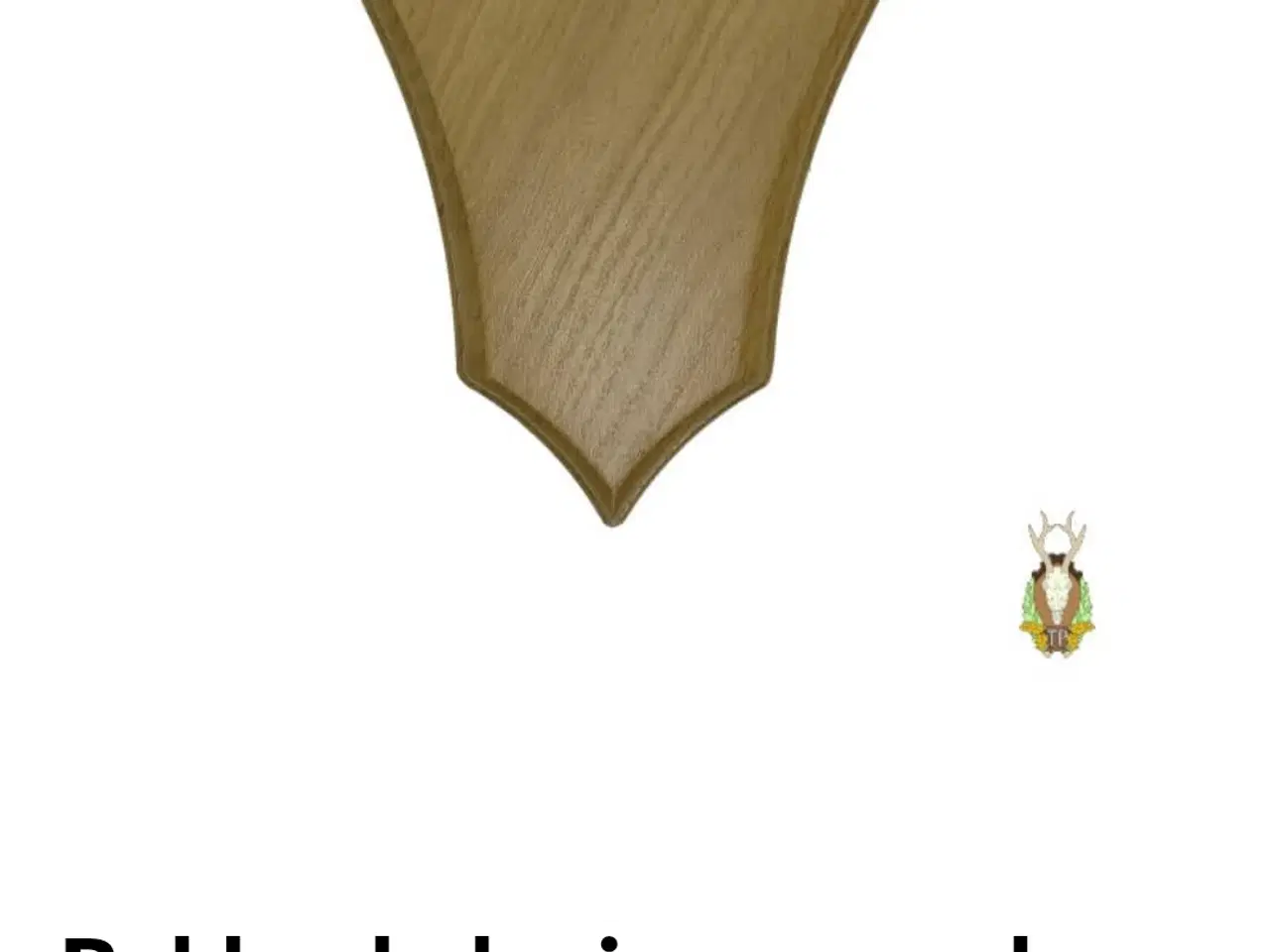 Billede 1 - Trofæplader sælges buk og hjort.