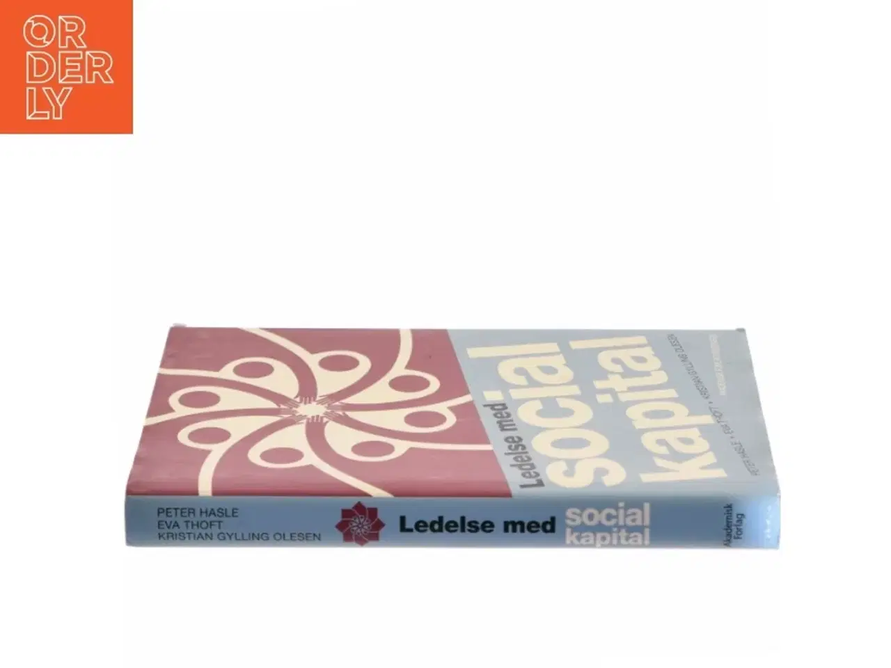 Billede 2 - Ledelse med social kapital af Peter Hasle (Bog)