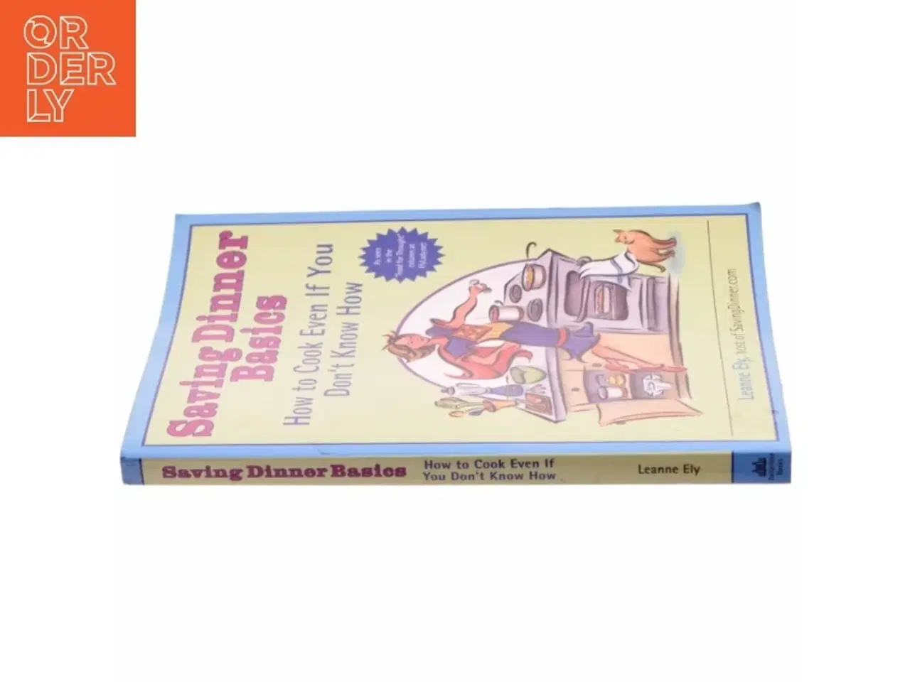 Billede 2 - Saving Dinner Basics af Leanne Ely (Bog)