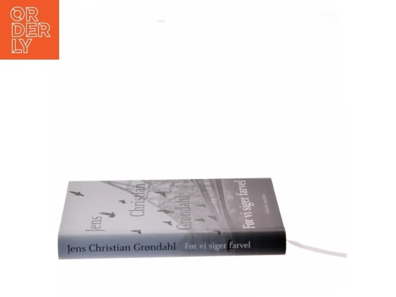 Billede 2 - Før vi siger farvel af Jens Christian Grøndahl (Bog)